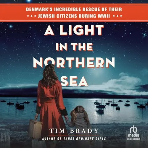 A Light in the Northern Sea By Tim Brady